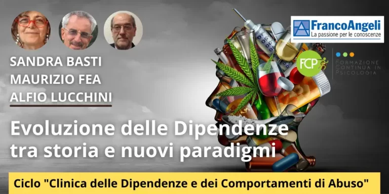 WEBINAR GRATIS PER AUTOFORMAZIONE: Evoluzione delle Dipendenze tra storia e nuovi paradigmi
