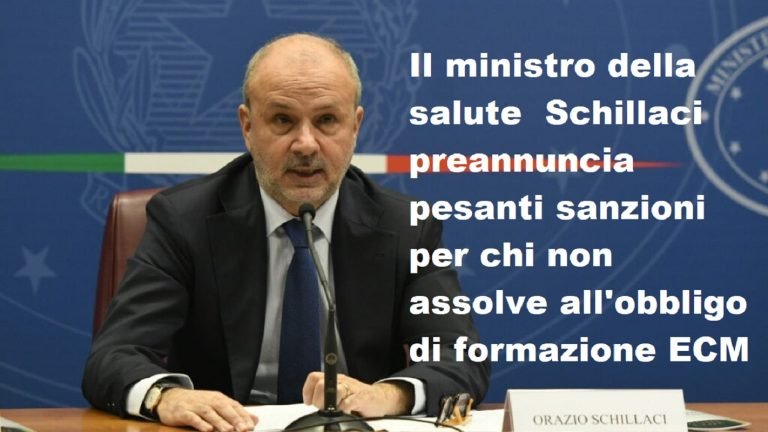 Il ministro della salute Schillaci preannuncia pesanti sanzioni per chi non assolve all’obbligo di formazione ECM