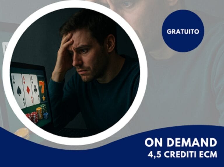 FAD ECM gratuita: Disturbo da Gioco d’Azzardo e Comorbidità: Benessere, Consapevolezza e Strategie Integrate