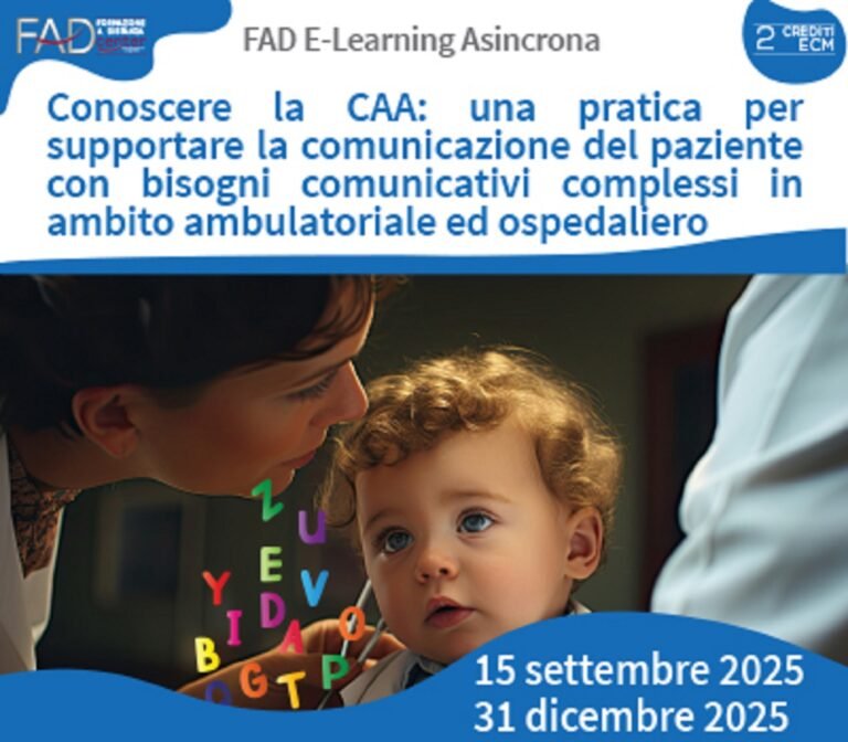 CONOSCERE LA CAA: UNA PRATICA PER SUPPORTARE LA COMUNICAZIONE DEL PAZIENTE CON BISOGNI COMUNICATIVI COMPLESSI IN AMBITO AMBULATORIALE OSPEDALIERO. FAD ASINCRONA