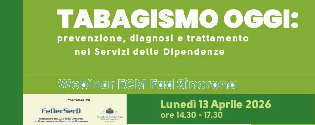 Webinar ECM gratuito &ndash; Tabagismo oggi: prevenzione, diagnosi e trattamento nei servizi delle dipendenze